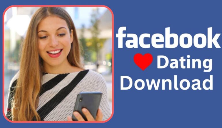 Facebook Dating App Free for Singles – How to Download the New Version Now ✅