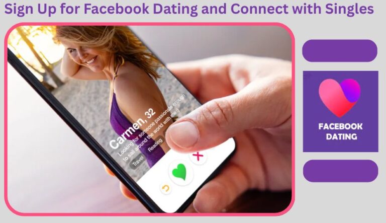How to Sign Up for Facebook Dating and Connect with Singles✅