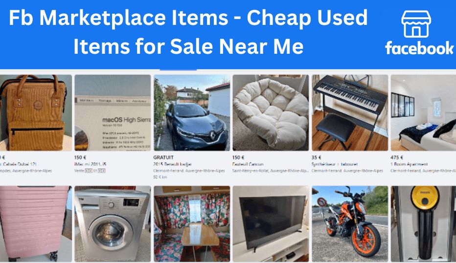 Facebook Marketplace Items - Cheap Used Items for Sale Near Me✅